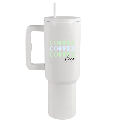Coffee Please - 40oz Travel Tumbler