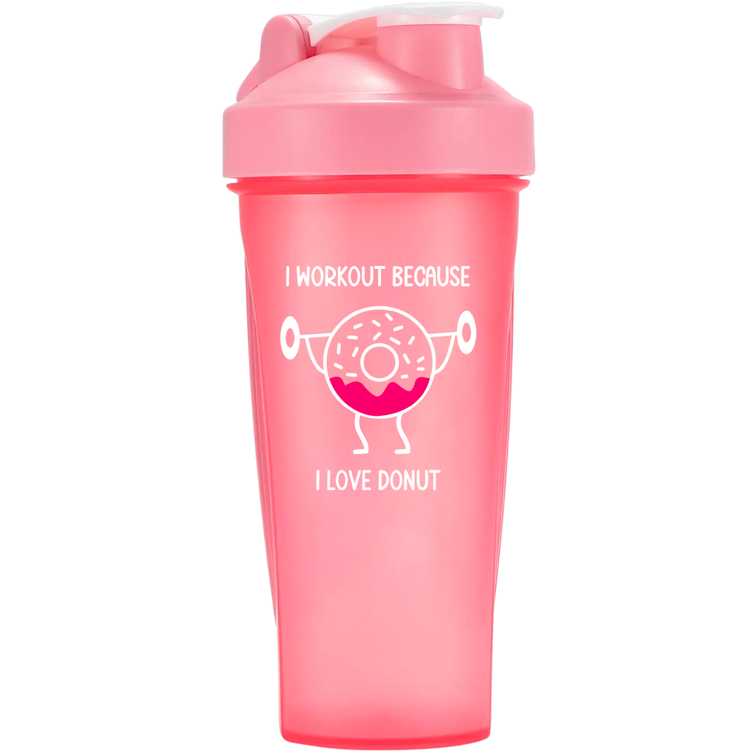 I workout because - Shaker