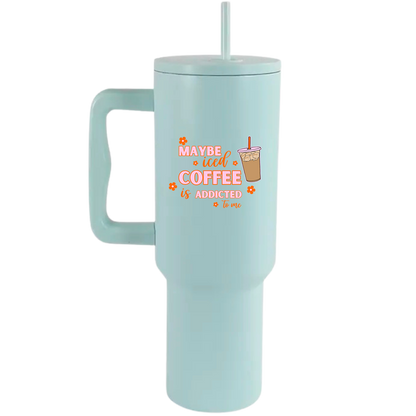 Maybe ? - 40oz Travel Tumbler
