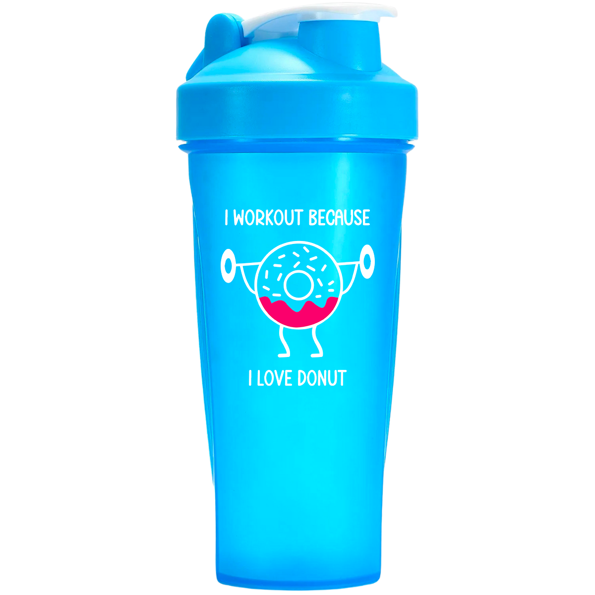 I workout because - Shaker